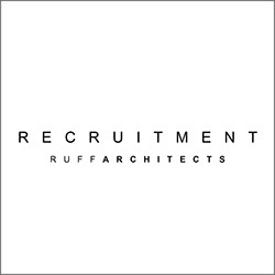 Recruitment, RUFF architects