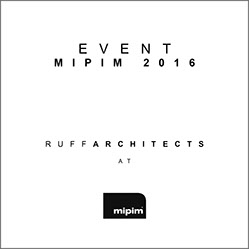MIPIM, RUFF architects